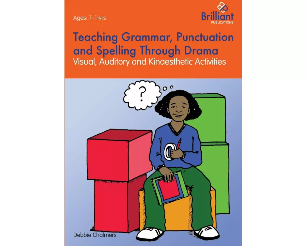 Teaching Grammar, Punctuation and Spelling Through Drama