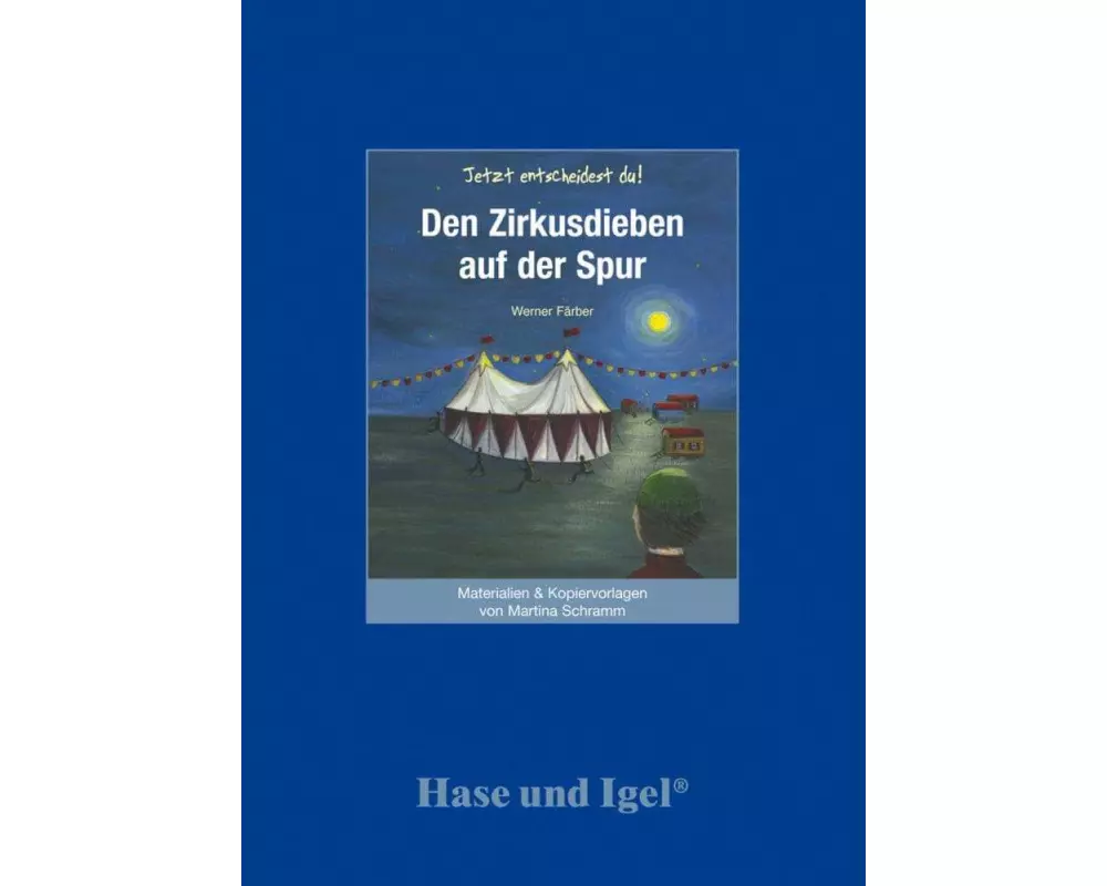Den Zirkusdieben auf der Spur. Begleitmaterial