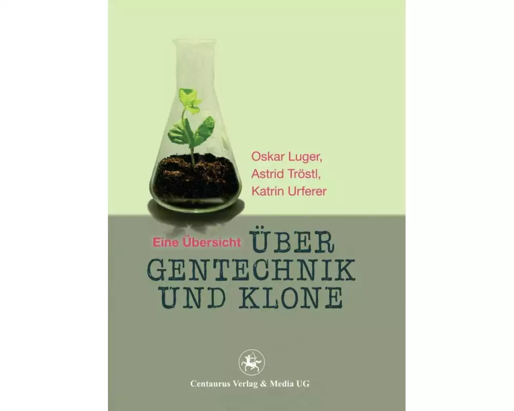Über Gentechnik und Klone