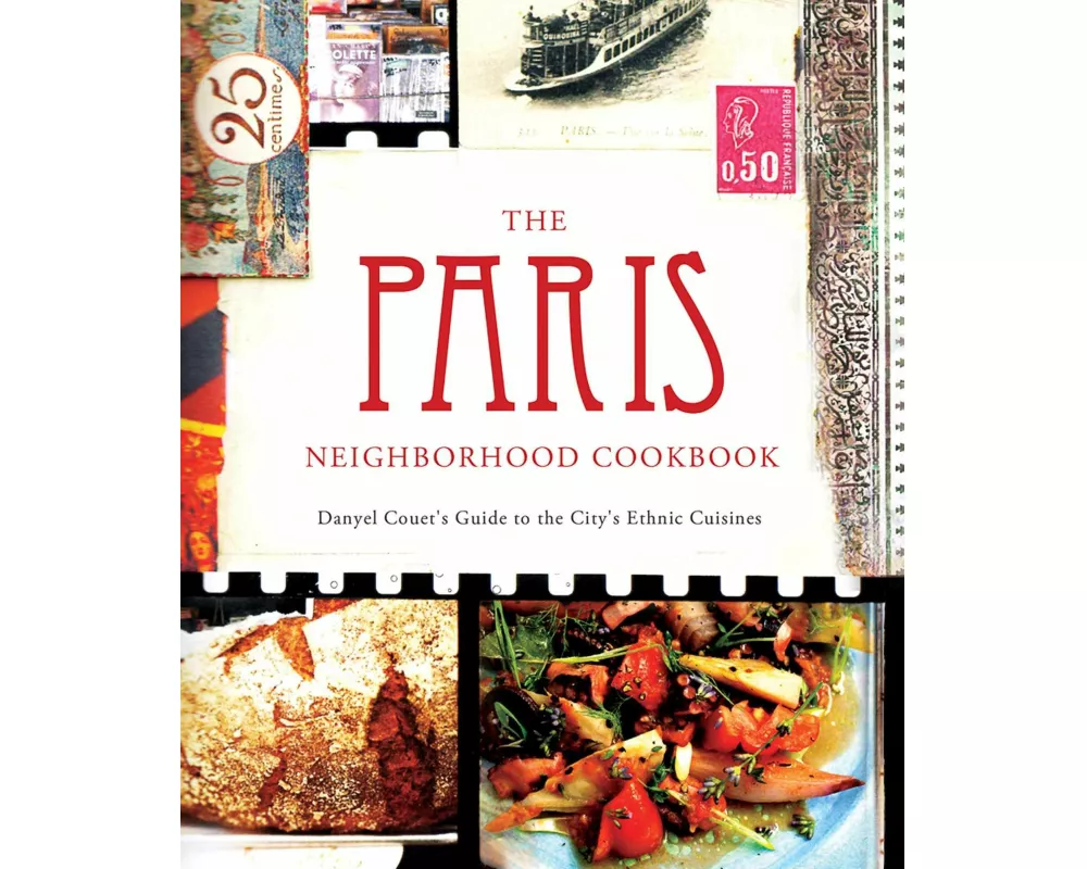 The Paris Neighborhood Cookbook
