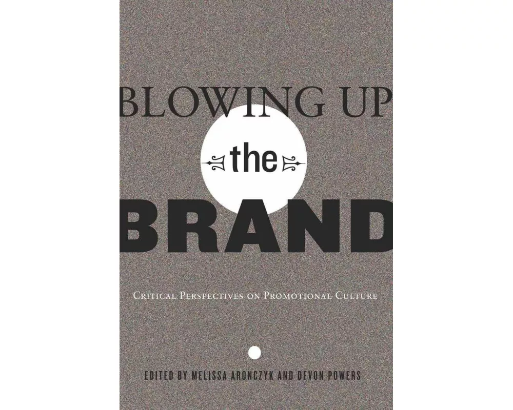 Blowing Up the Brand