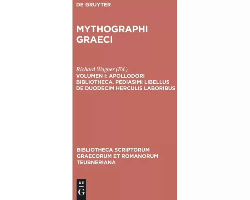 Apollodori bibliotheca. Pediasimi libellus de duodecim Herculis laboribus