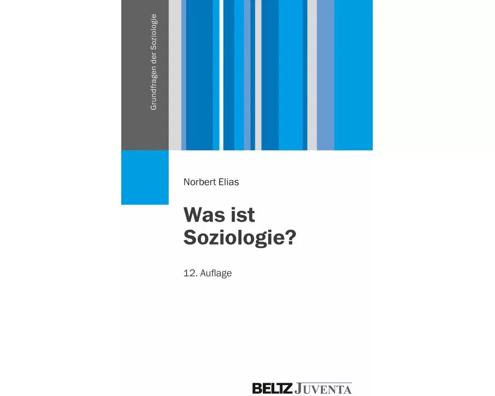 Was ist Soziologie?