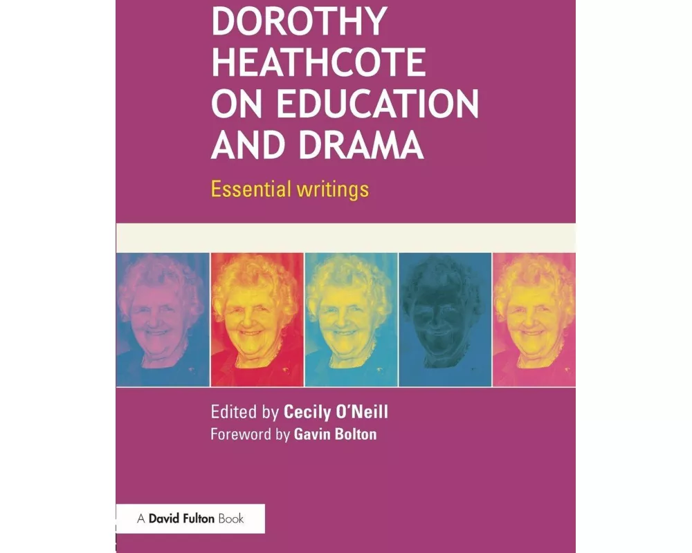 Dorothy Heathcote on Education and Drama