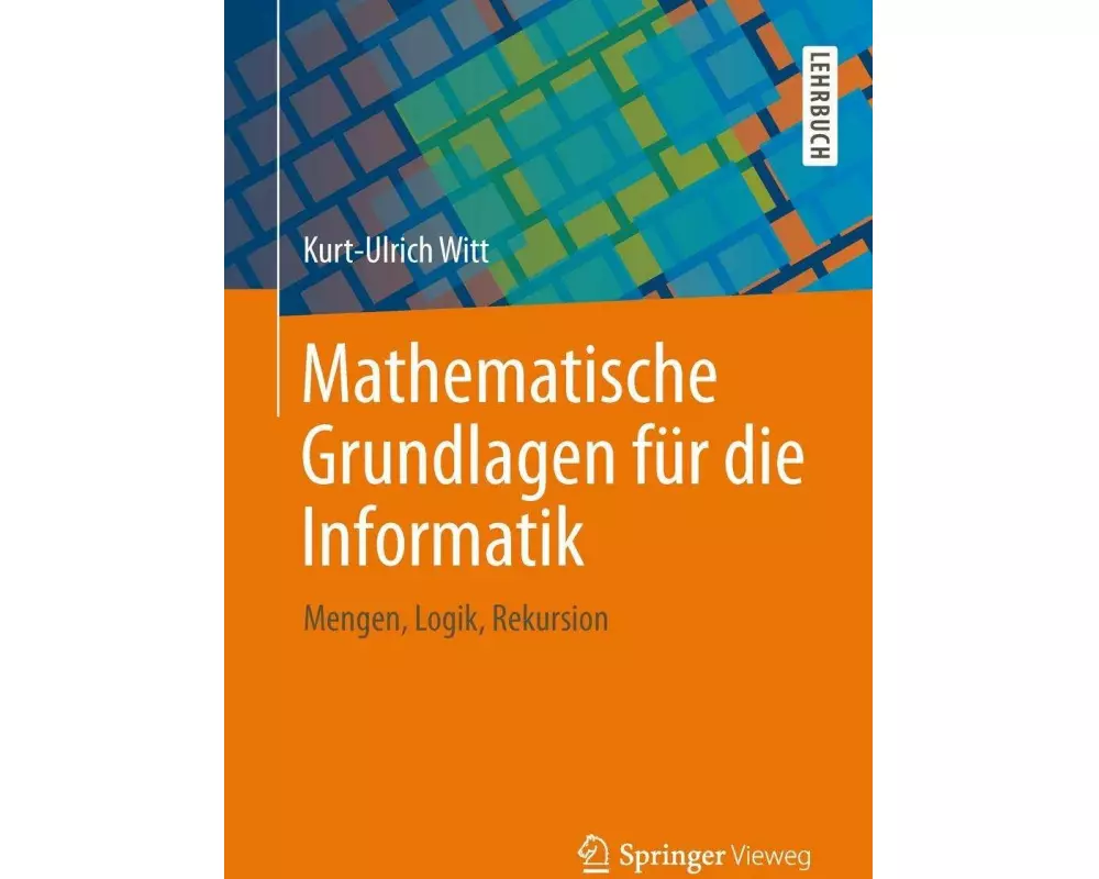 Mathematische Grundlagen für die Informatik