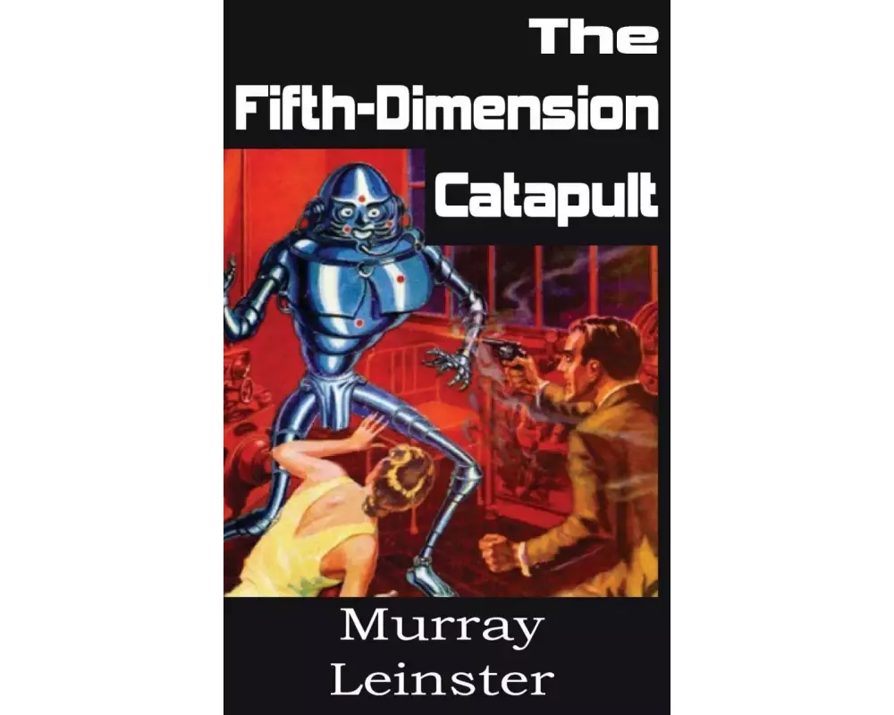 The Fifth-Dimension Catapult
