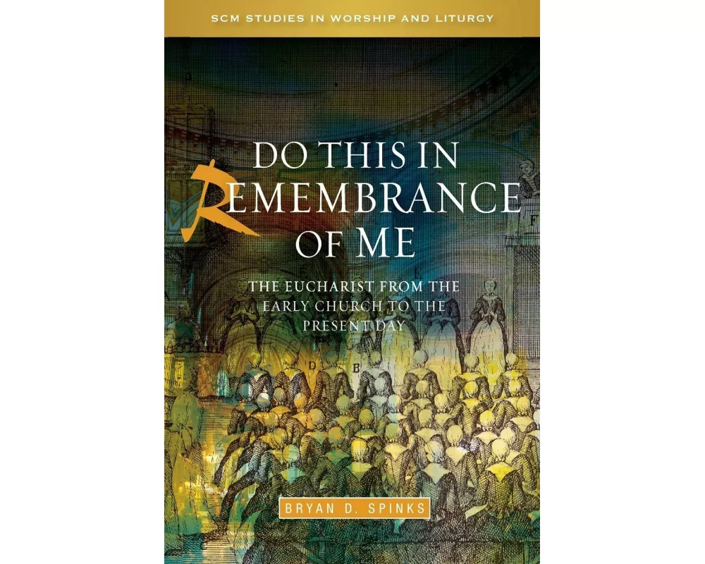 Do This in Remembrance of Me