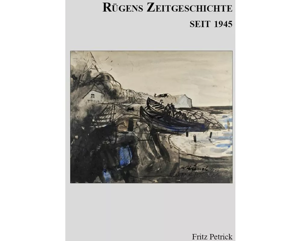 Rügens Geschichte von den Anfängen bis zur Gegenwart in fünf Teilen. Teil 5