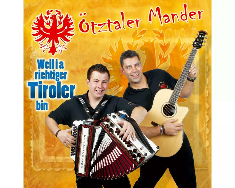 Weil i a richtiger Tiroler bin