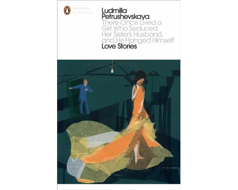 There Once Lived a Girl Who Seduced Her Sister's Husband, and He Hanged Himself: Love Stories