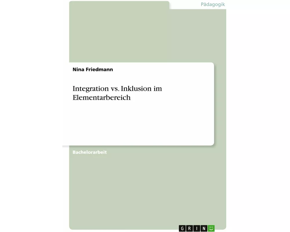 Integration vs. Inklusion im Elementarbereich