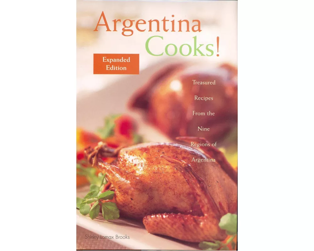 Argentina Cooks! Expanded Edition