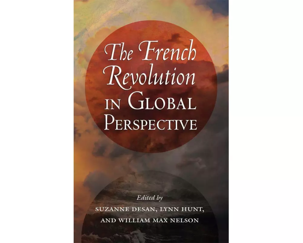 The French Revolution in Global Perspective
