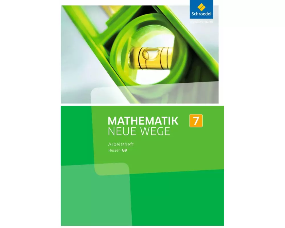 Mathematik Neue Wege SI - Ausgabe 2013 für Hessen G9
