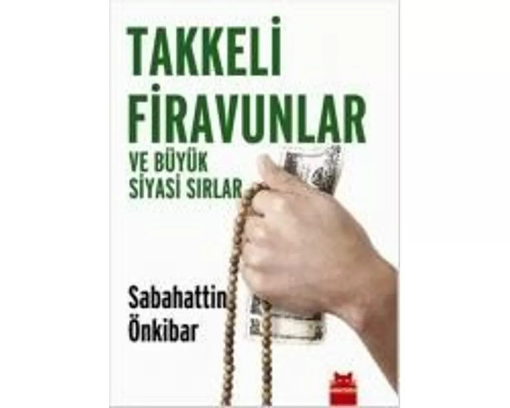 Takkeli Firavunlar ve Büyük Siyasi Sirlar