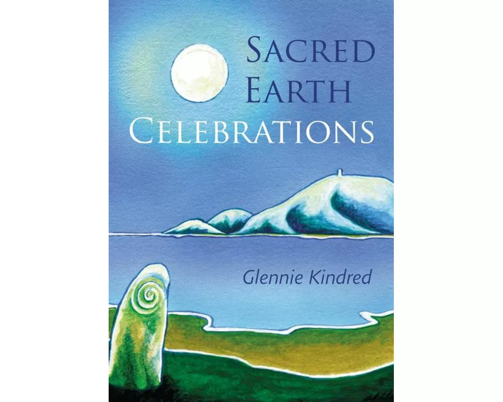 Sacred Earth Celebrations, 2nd Edition