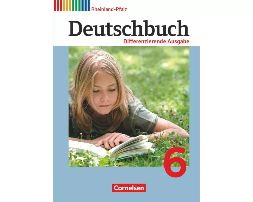 Deutschbuch - Sprach- und Lesebuch - Differenzierende Ausgabe Rheinland-Pfalz 2011 - 6. Schuljahr