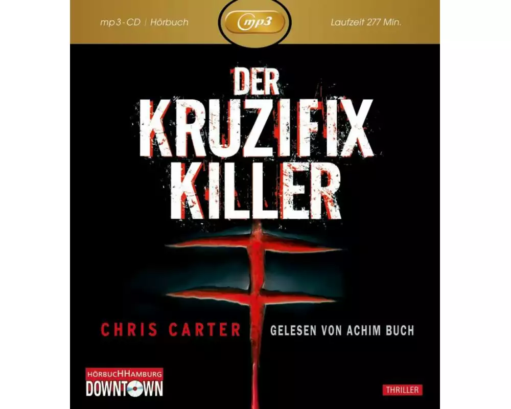 Der Kruzifix-Killer: MP3 (Ein Hunter-und-Garcia-Thriller 1)