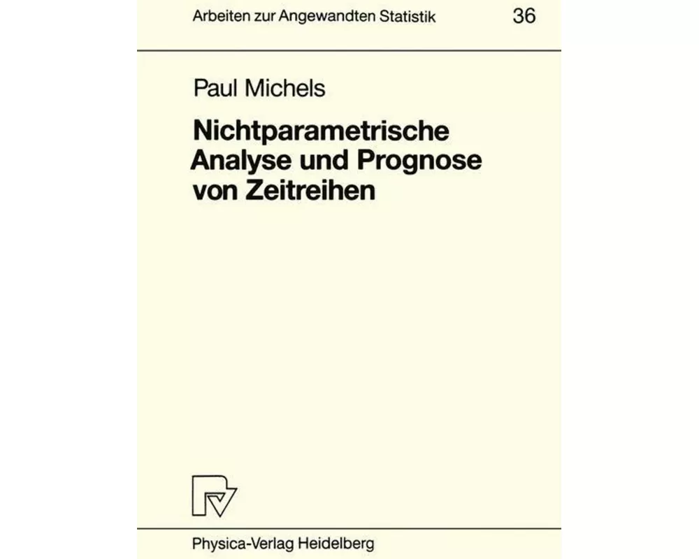 Nichtparametrische Analyse und Prognose von Zeitreihen