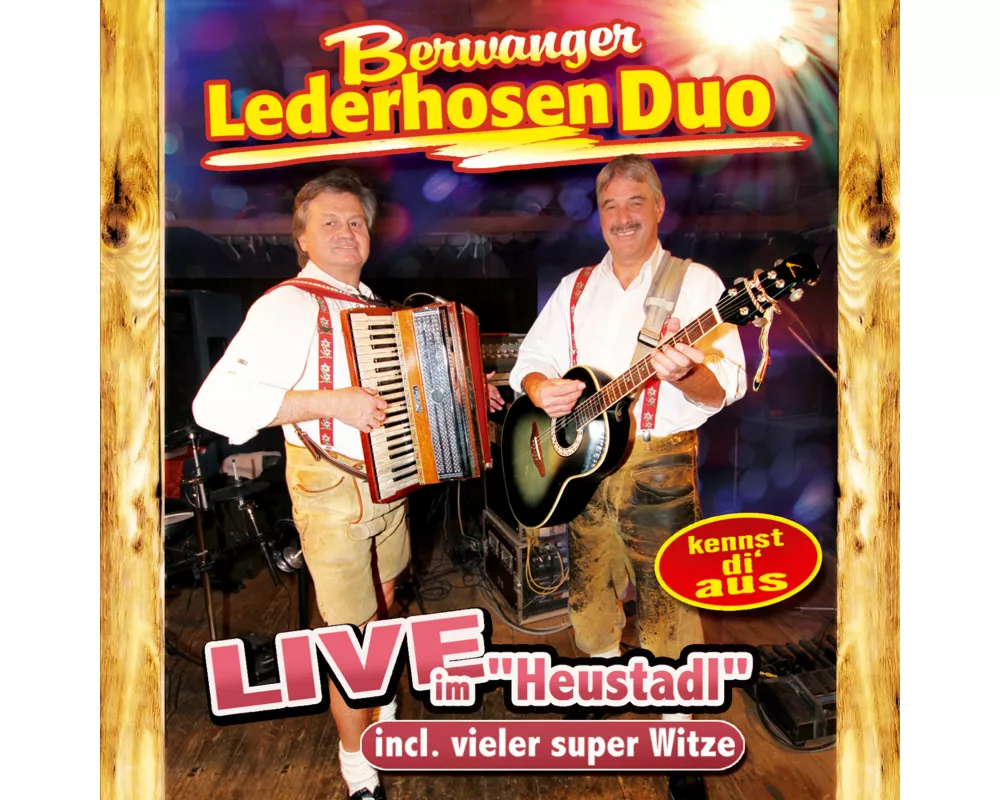 Live im "Heustadl" inkl.vieler super Witze