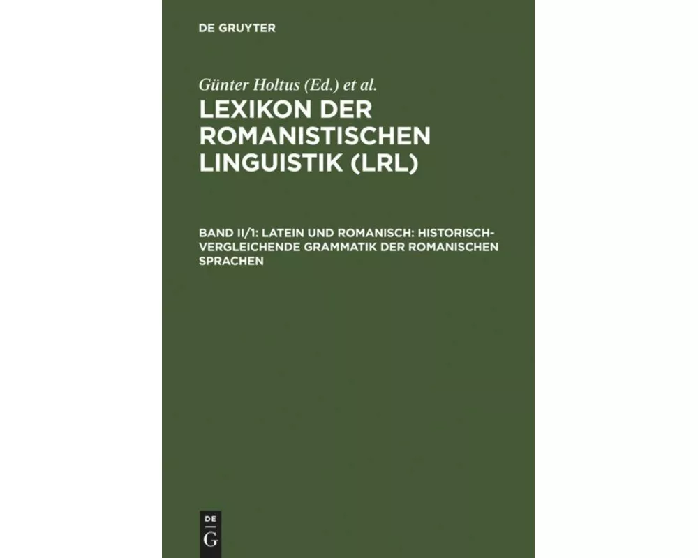 Latein und Romanisch: Historisch-vergleichende Grammatik der romanischen Sprachen
