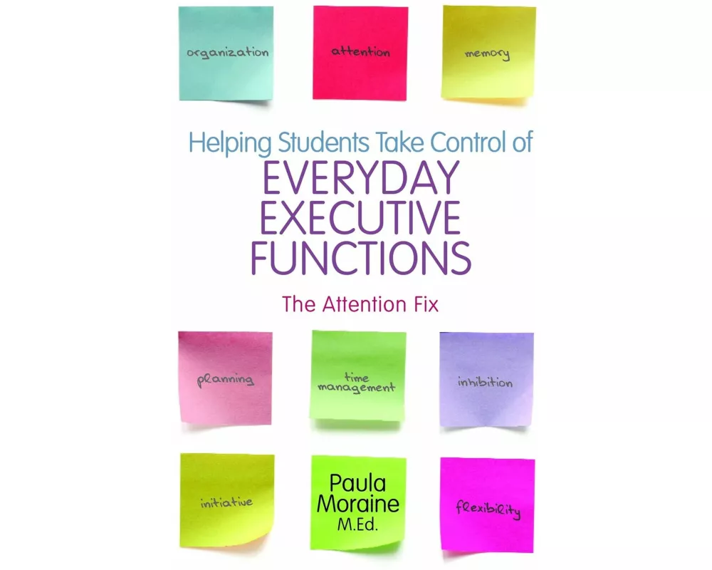 Helping Students Take Control of Everyday Executive Functions