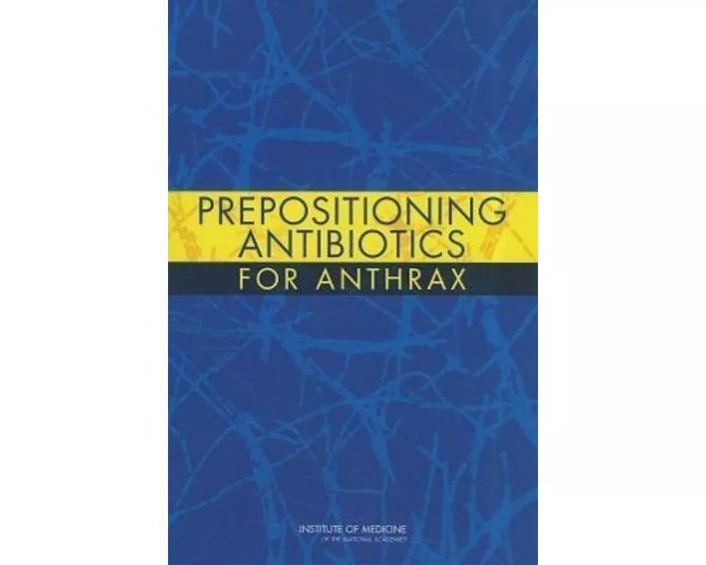 Prepositioning Antibiotics for Anthrax