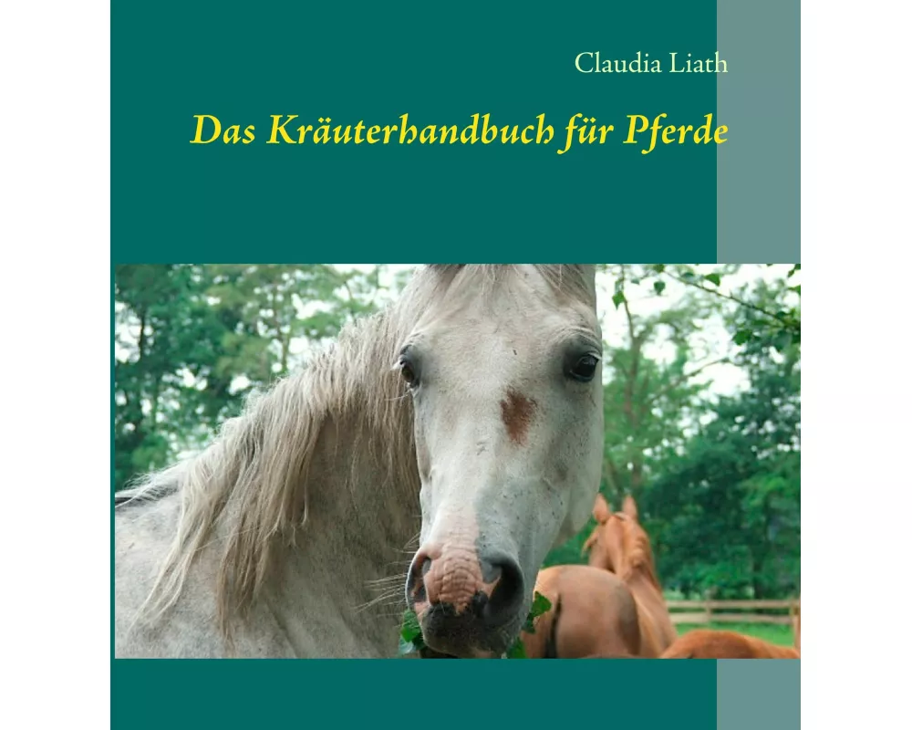 Das Kräuterhandbuch für Pferde