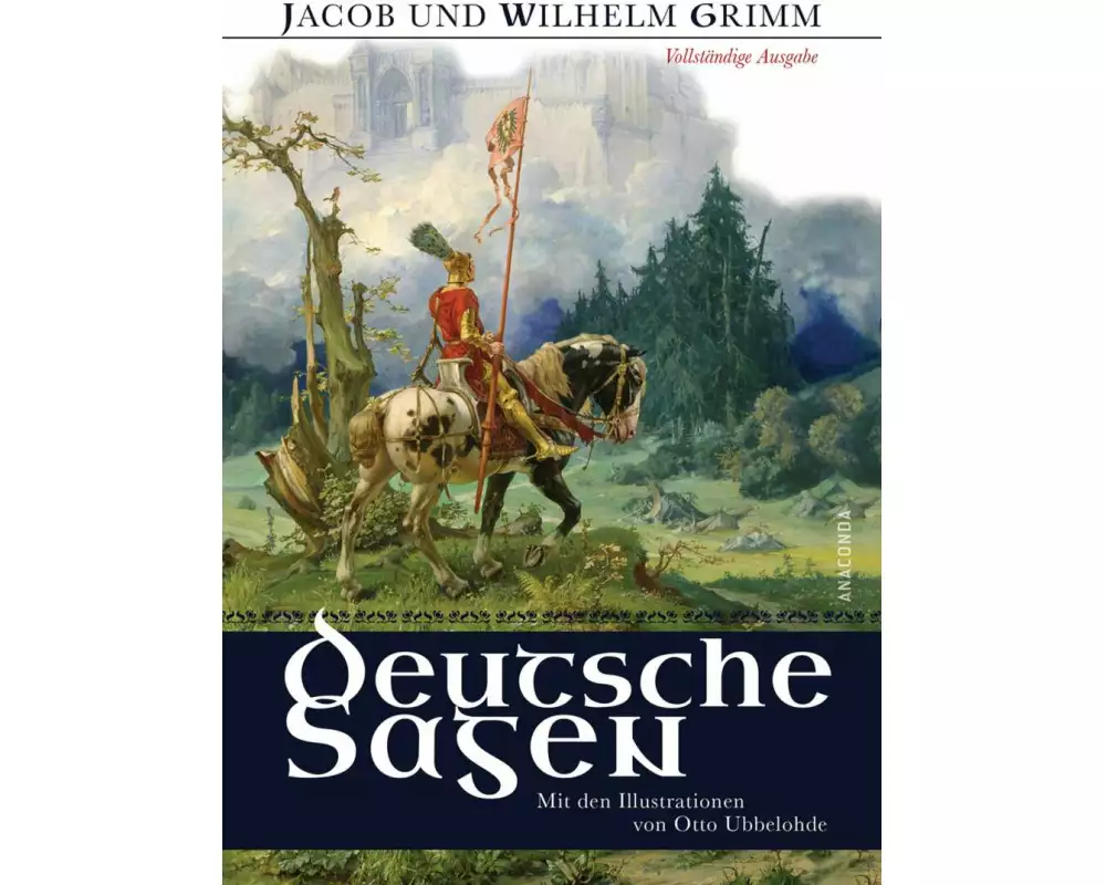 Deutsche Sagen - Vollständige Ausgabe