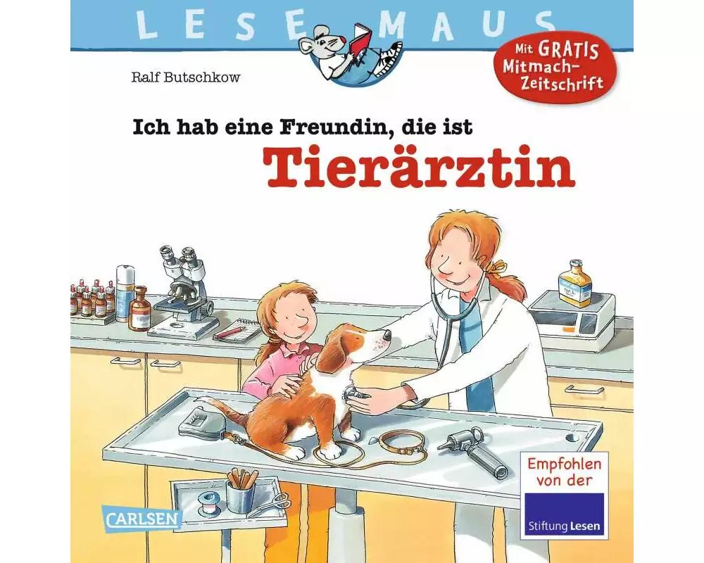 LESEMAUS 89: Ich hab eine Freundin, die ist Tierärztin