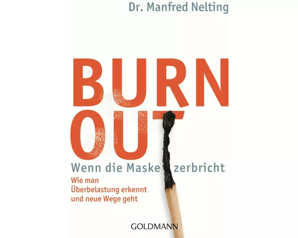 Burn-out - Wenn die Maske zerbricht