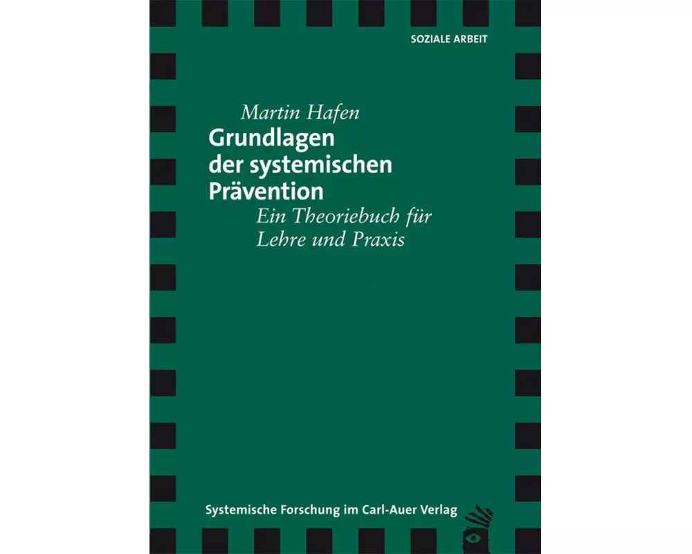 Grundlagen der systemischen Prävention