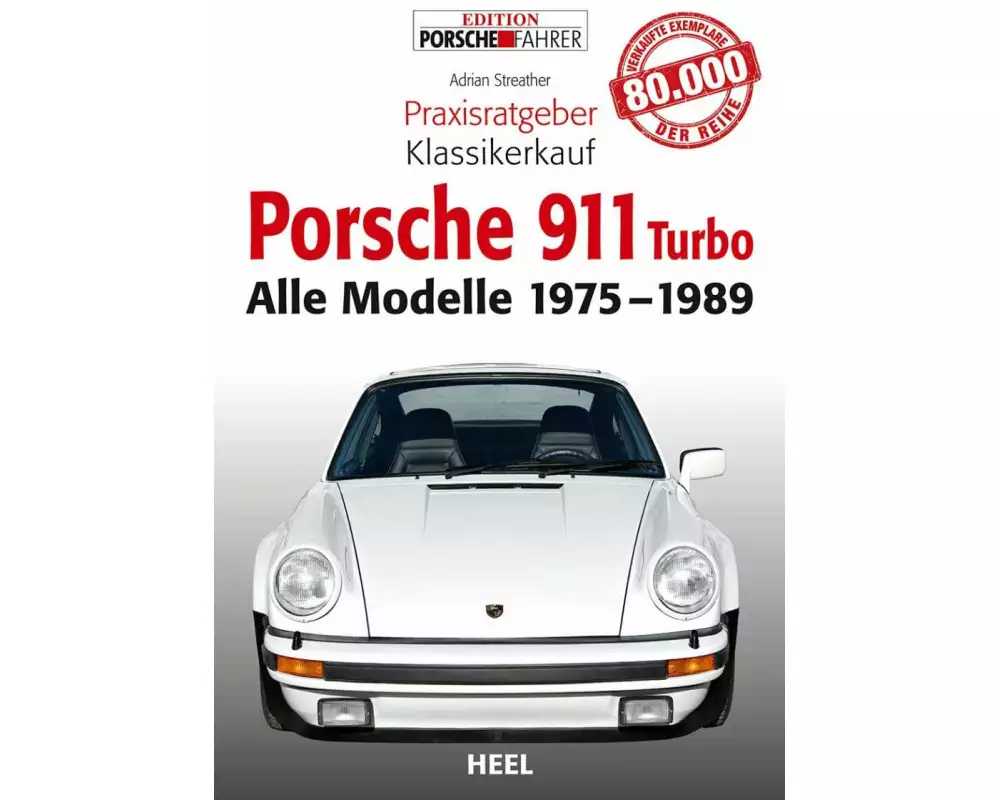 Praxisratgeber Klassikerkauf Porsche 911 (930) turbo (Baujahr 1975-1989)