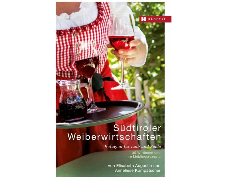 Südtiroler Weiberwirtschaften