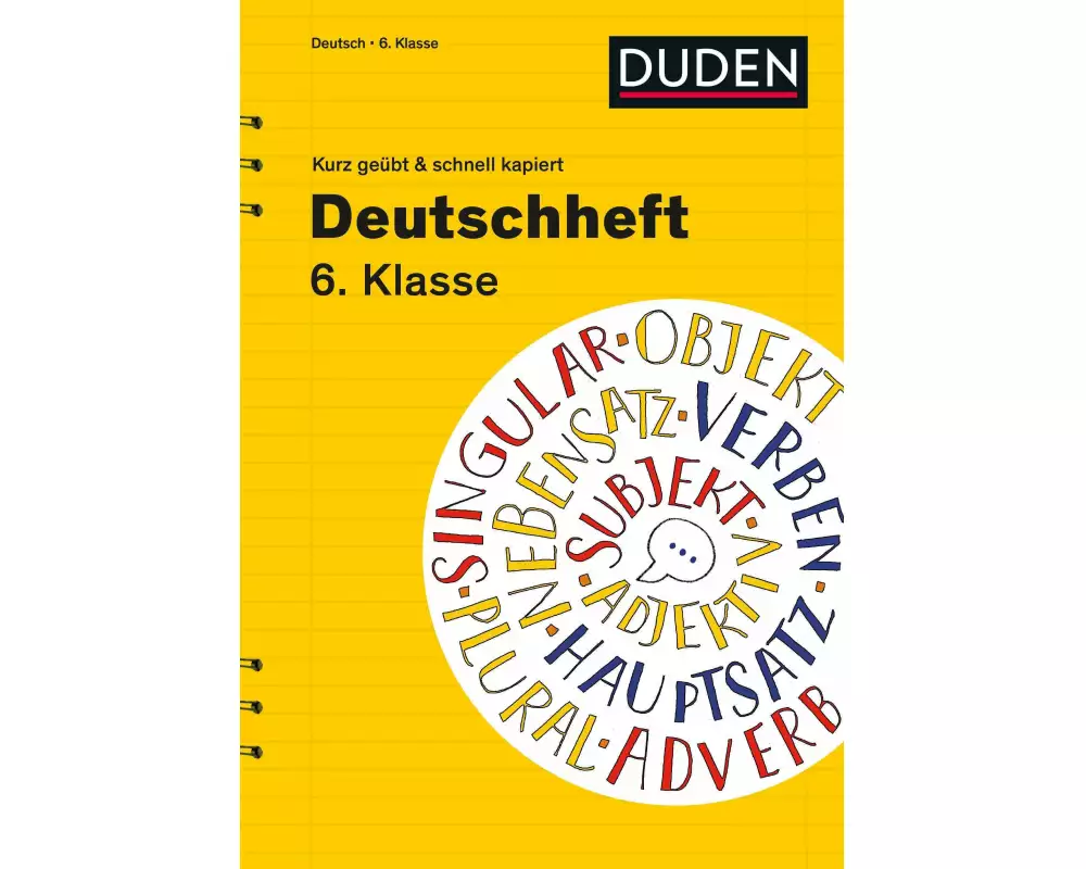 Deutschheft 6. Klasse - kurz geübt & schnell kapiert
