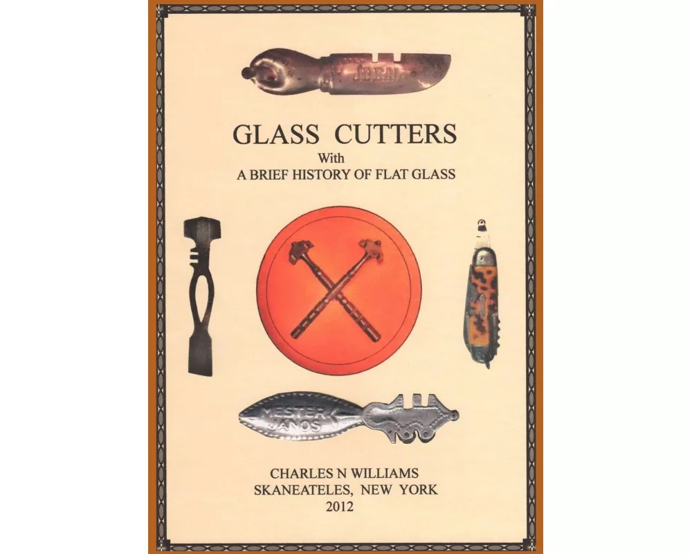 Glass Cutters with a Brief History of Flat Glass