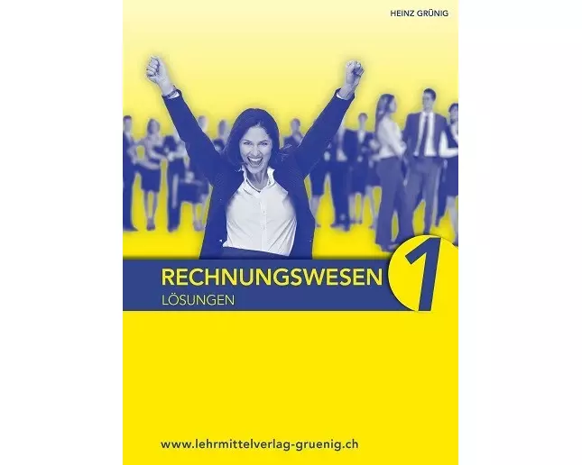 Rechnungswesen 1 - Grundlagen, Lösungsbuch