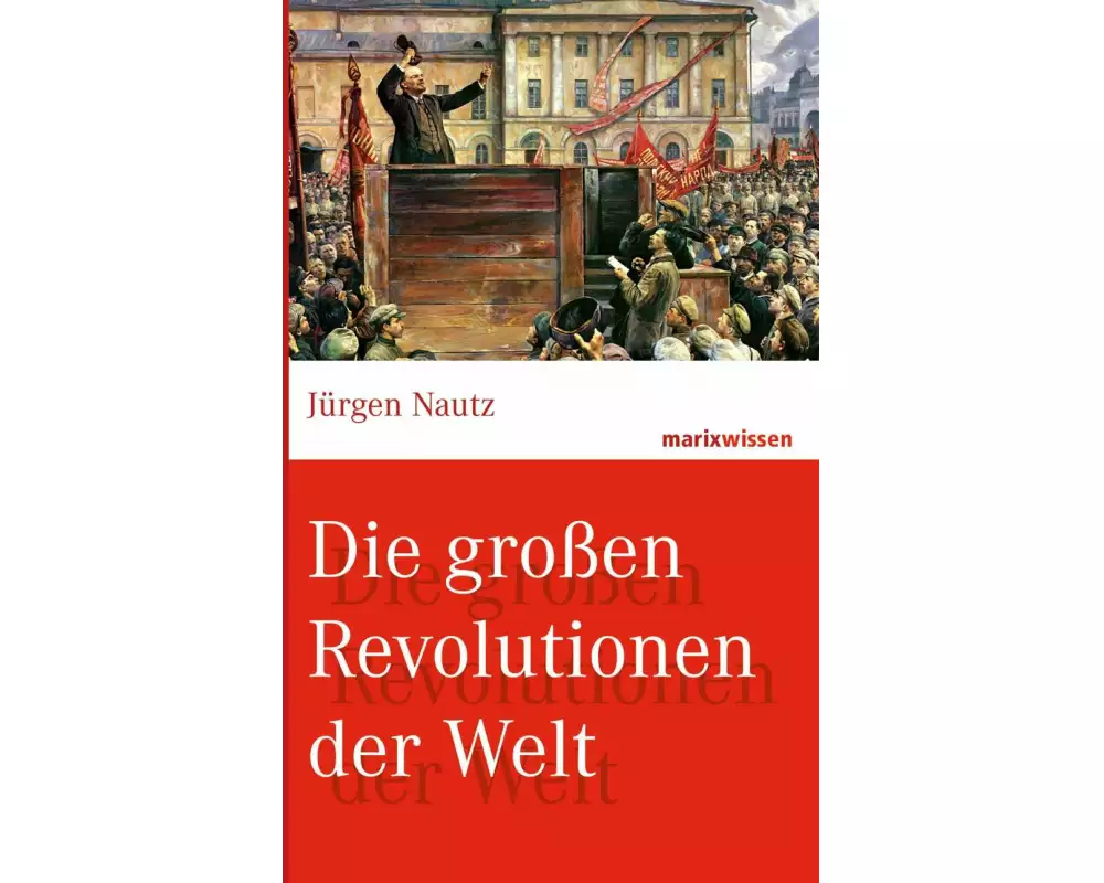 Die grossen Revolutionen der Welt