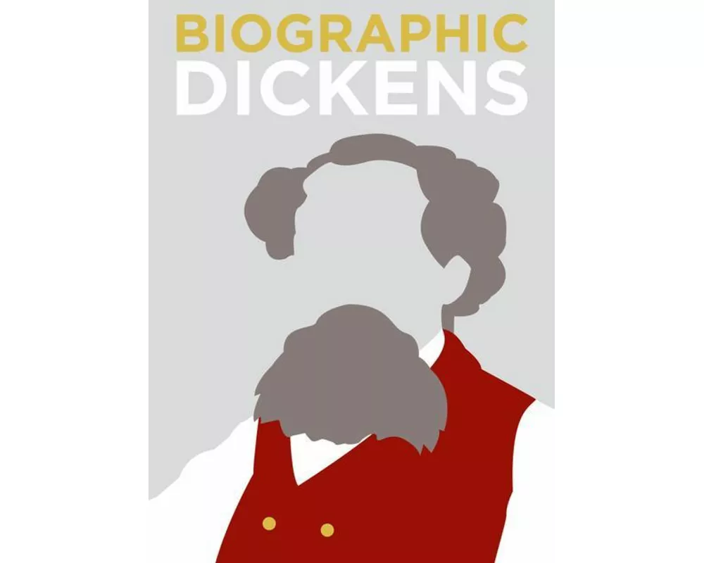 Biographic: Dickens