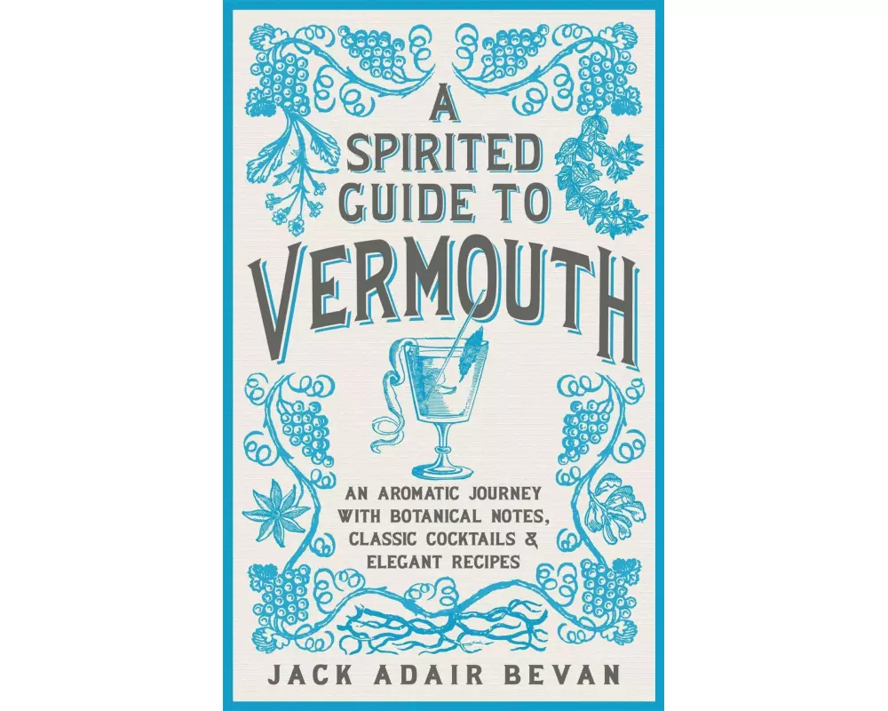 A Spirited Guide to Vermouth