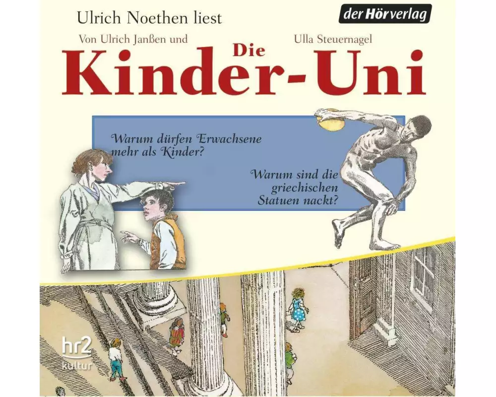 Die Kinder-Uni Bd 2 - 2. Forscher erklären die Rätsel der Welt