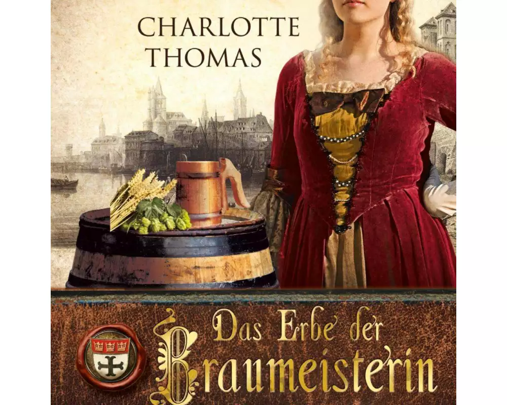 Das Erbe der Braumeisterin