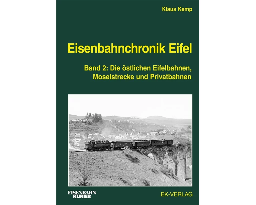 Eisenbahnchronik Eifel - Band 2