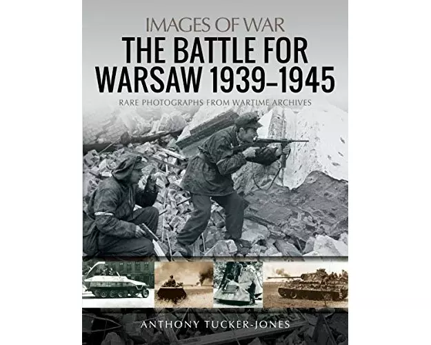 The Battle for Warsaw, 1939-1945
