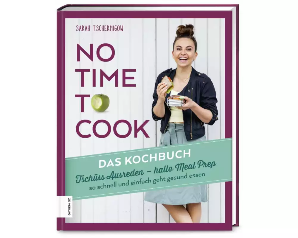 No time to cook – Das Kochbuch