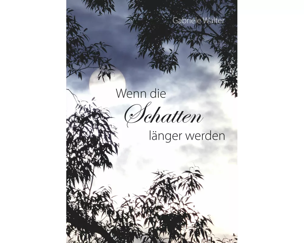 Wenn die Schatten länger werden