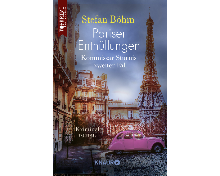 Pariser Enthüllungen - Kommissar Sturnis zweiter Fall