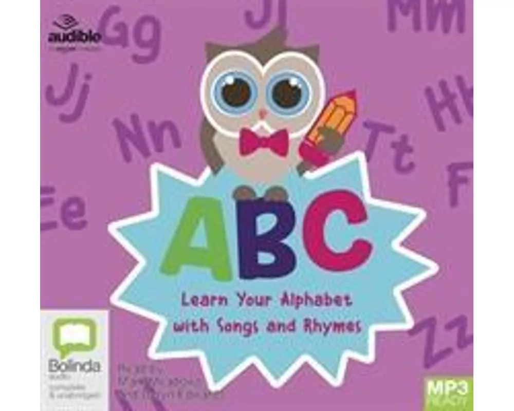 ABC: Learn Your Alphabet with Songs and Rhymes