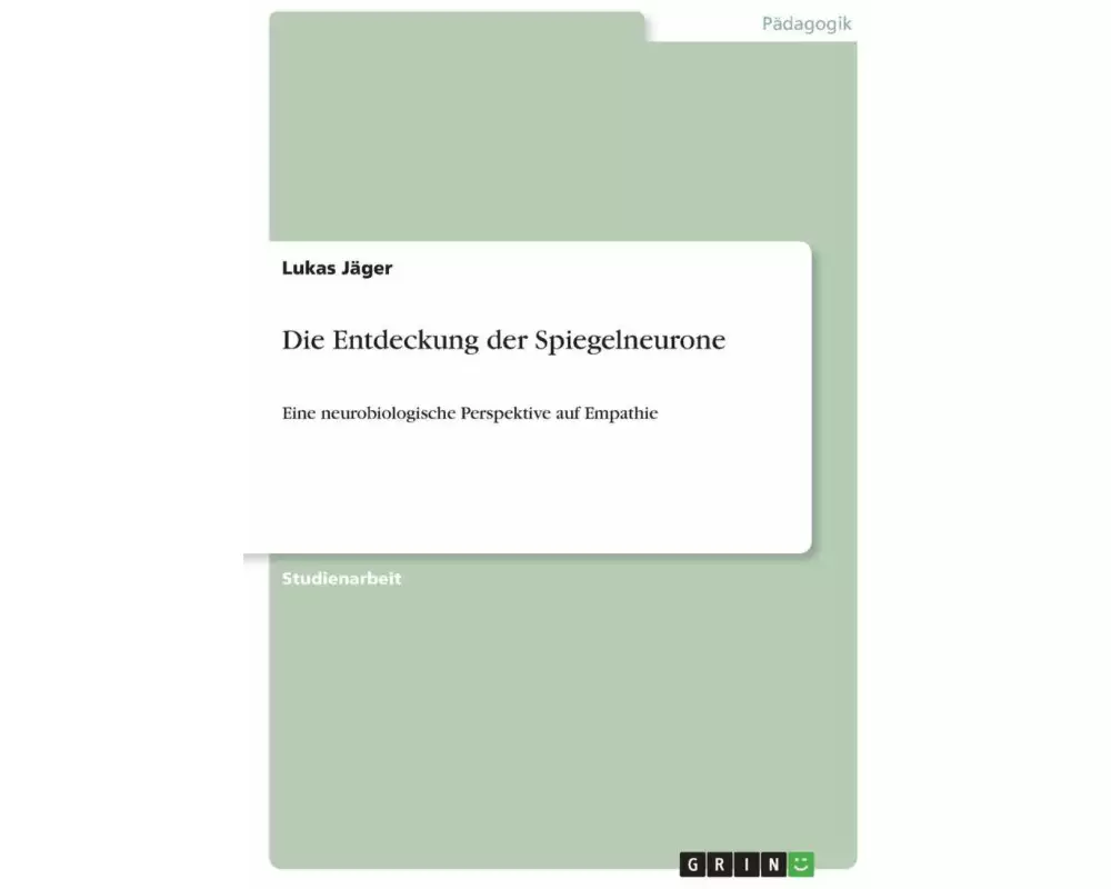 Die Entdeckung der Spiegelneurone