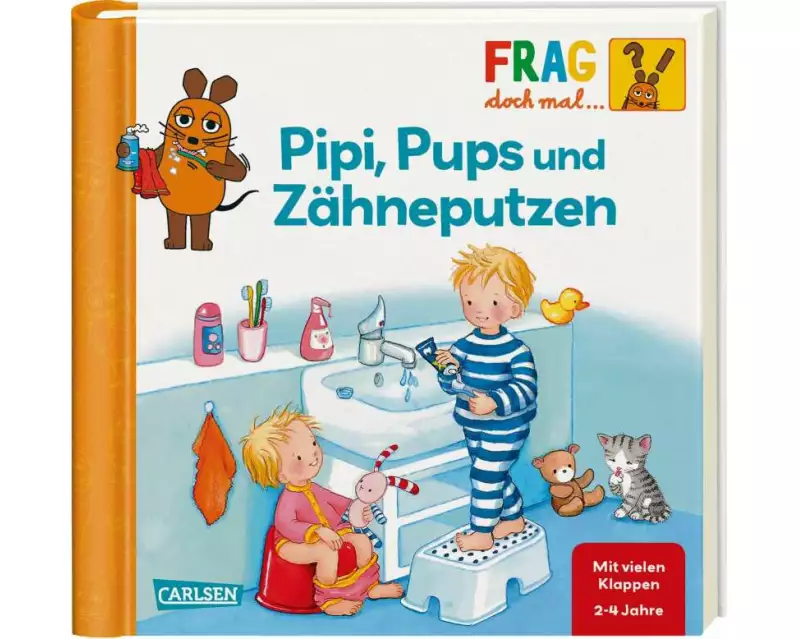 Frag doch mal ... die Maus: Pipi, Pups und Zähneputzen
